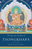 Życie i nauki Tsongkhapy - The Life and Teachings of Tsongkhapa