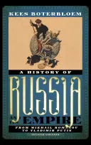 Historia Rosji i jej imperium: Od Michaiła Romanowa do Władimira Putina, wydanie drugie - A History of Russia and Its Empire: From Mikhail Romanov to Vladimir Putin, Second Edition