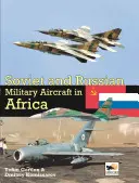 Radzieckie i rosyjskie samoloty wojskowe Afryka - Soviet & Russian Military A/C Africa