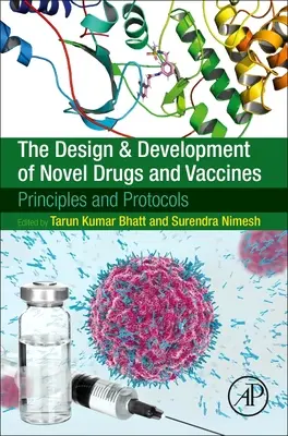 Projektowanie i rozwój nowych leków i szczepionek: Zasady i protokoły - The Design and Development of Novel Drugs and Vaccines: Principles and Protocols