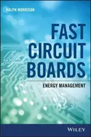Szybkie obwody drukowane: Zarządzanie energią - Fast Circuit Boards: Energy Management