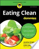 Czyste odżywianie dla opornych - Eating Clean for Dummies