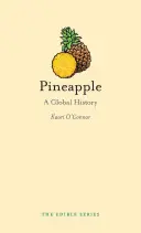 Ananas: Historia globalna - Pineapple: A Global History