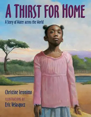 Pragnienie domu: Historia wody na całym świecie - A Thirst for Home: A Story of Water Across the World