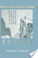 Etyka w tradycji konfucjańskiej - myśl Mengzi i Wang Yangminga - Ethics in the Confucian Tradition - The Thought of Mengzi and Wang Yangming