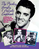 Książka kucharska rodziny i przyjaciół Presleyów - The Presley Family & Friends Cookbook