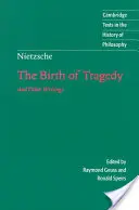 Nietzsche: Narodziny tragedii i inne pisma - Nietzsche: The Birth of Tragedy and Other Writings