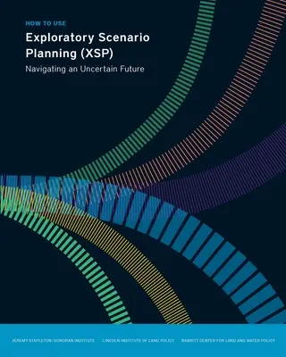 Jak korzystać z eksploracyjnego planowania scenariuszy (Xsp): Nawigacja w niepewnej przyszłości - How to Use Exploratory Scenario Planning (Xsp): Navigating an Uncertain Future