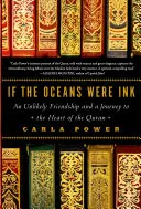 Gdyby oceany były atramentem: Nieprawdopodobna przyjaźń i podróż do serca Koranu - If the Oceans Were Ink: An Unlikely Friendship and a Journey to the Heart of the Quran