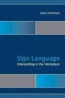 Tłumaczenie języka migowego w miejscu pracy, tom 15 - Signed Language Interpreting in the Workplace, Volume 15