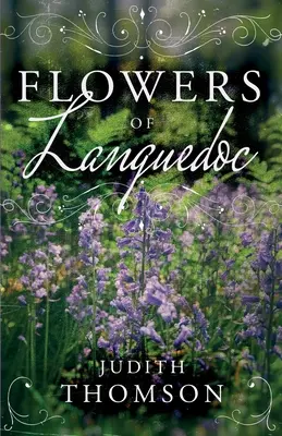 Kwiaty Langwedocji - Flowers of Languedoc