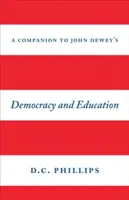 Przewodnik po demokracji i edukacji Johna Deweya - A Companion to John Dewey's Democracy and Education