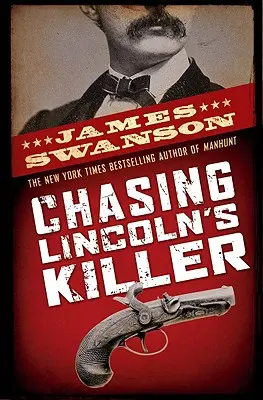 Ścigając zabójcę Lincolna: Poszukiwania Johna Wilkesa Bootha - Chasing Lincoln's Killer: The Search for John Wilkes Booth