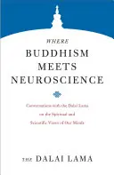 Gdzie buddyzm spotyka się z neuronauką: Rozmowy z Dalajlamą na temat duchowego i naukowego spojrzenia na nasze umysły - Where Buddhism Meets Neuroscience: Conversations with the Dalai Lama on the Spiritual and Scientific Views of Our Minds