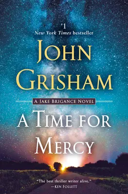 Czas na miłosierdzie: Powieść Jake'a Brigance'a - A Time for Mercy: A Jake Brigance Novel