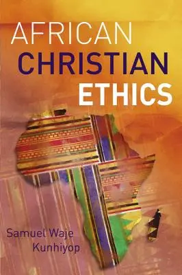 Afrykańska etyka chrześcijańska - African Christian Ethics