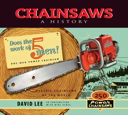 Piły łańcuchowe: Historia - Chainsaws: A History