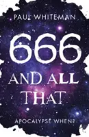 666 i takie tam - Apokalipsa kiedy? - 666 and All That - Apocalypse When?