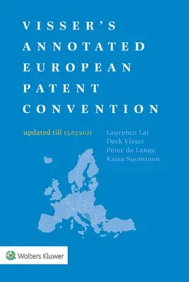 Visser's Annotated European Patent Convention, wydanie 2021 z przypisami - Visser's Annotated European Patent Convention 2021 Edition