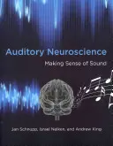 Neurobiologia słuchowa: Rozumienie dźwięku - Auditory Neuroscience: Making Sense of Sound