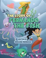 Historia rybki Fernando - The Story of Fernando the Fish