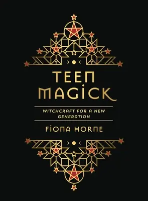 Teen Magick: Czary dla nowego pokolenia - Teen Magick: Witchcraft for a New Generation