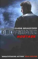 Bodyguard: Zakładnik (Księga 1) - Bodyguard: Hostage (Book 1)