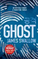 Ghost - nowy, trzymający w napięciu thriller autora bestsellera Sunday Timesa NOMAD - Ghost - The gripping new thriller from the Sunday Times bestselling author of NOMAD