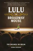 Mysz Lulu z Broadwayu - Lulu the Broadway Mouse