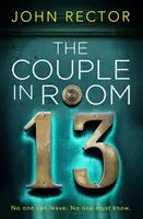 Para w pokoju 13 - Najbardziej trzymający w napięciu thriller, jaki przeczytasz w tym roku! - Couple in Room 13 - The most gripping thriller you'll read this year!