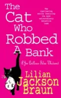 Kot, który obrabował bank (The Cat Who... Mysteries, Book 22) - przytulna powieść kryminalna dla miłośników kotów na całym świecie - Cat Who Robbed a Bank (The Cat Who... Mysteries, Book 22) - A cosy feline crime novel for cat lovers everywhere