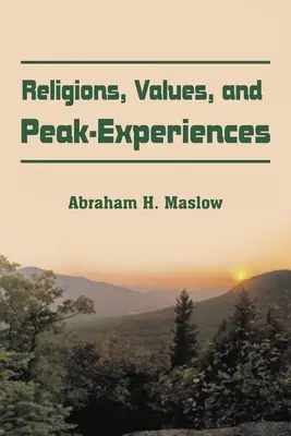 Religie, wartości i doświadczenia szczytowe - Religions, Values, and Peak-Experiences