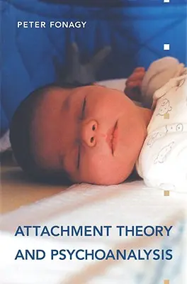 Teoria przywiązania i psychoanaliza - Attachment Theory and Psychoanalysis