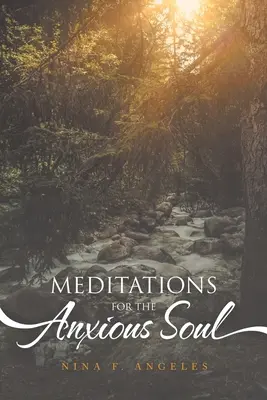 Medytacje dla niespokojnej duszy - Meditations for the Anxious Soul