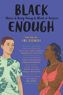 Black Enough: Historie o byciu młodym i czarnym w Ameryce - Black Enough: Stories of Being Young & Black in America