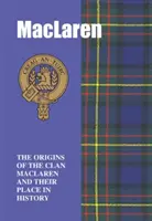 MacLaren - Początki klanu MacLaren i ich miejsce w historii - MacLaren - The Origins of the Clan MacLaren and Their Place in History