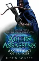 Sojusznicy i zabójcy: Spisek książąt - numer 2 w serii - Allies & Assassins: A Conspiracy of Princes - Number 2 in series