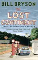 Zaginiony kontynent - podróże po małomiasteczkowej Ameryce - Lost Continent - Travels in Small-Town America