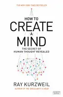 Jak stworzyć umysł - tajemnica ludzkiej myśli ujawniona - How to Create a Mind - The Secret of Human Thought Revealed