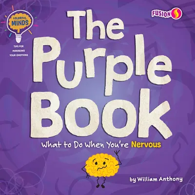 Fioletowa książka: Co robić, gdy jesteś zdenerwowany? - The Purple Book: What to Do When You're Nervous