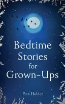 Opowieści na dobranoc dla dorosłych - Bedtime Stories for Grown-Ups