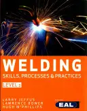 Umiejętności, procesy i praktyki spawalnicze - poziom 2 (Bower Lawrence (Blackhawk Technical College)) - Welding Skills, Processes and Practices - Level 2 (Bower Lawrence (Blackhawk Technical College))