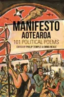 Manifest Aotearoa: 101 wierszy politycznych - Manifesto Aotearoa: 101 Political Poems