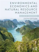 Ekonomia środowiska i zarządzanie zasobami naturalnymi - Environmental Economics and Natural Resource Management