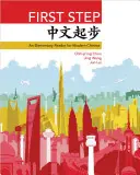 First Step: Podstawowy lektor współczesnego języka chińskiego - First Step: An Elementary Reader for Modern Chinese