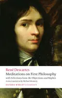 Medytacje o pierwszej filozofii: With Selections from the Objections and Replies / Medytacje o pierwszej filozofii. - Meditations on First Philosophy: With Selections from the Objections and Replies