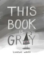 Ta książka jest szara - This Book Is Gray