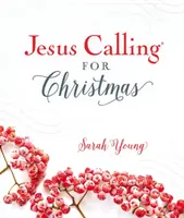 Jezus wzywa na Boże Narodzenie, wyściełana twarda oprawa, z pełnym Pismem Świętym - Jesus Calling for Christmas, Padded Hardcover, with Full Scriptures