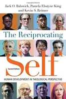 Odwzajemniające się ja: rozwój człowieka w perspektywie teologicznej - The Reciprocating Self: Human Development in Theological Perspective