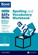 Bond SATs Skills: Zeszyt ćwiczeń z ortografii i słownictwa - 8-9 lat - Bond SATs Skills Spelling and Vocabulary Workbook - 8-9 years